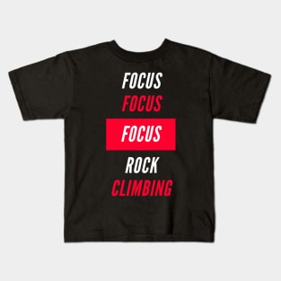 Focus Focus Rock Climbing Kids T-Shirt